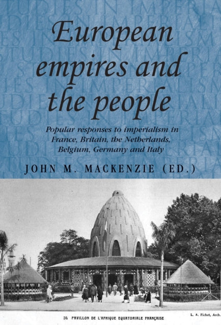 Book cover of: European Empires and the People. By: John M. MacKenzie