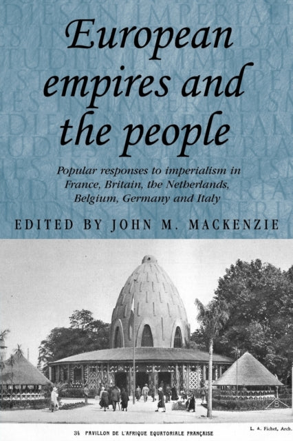 Book cover of: European Empires and the People. By: John M. MacKenzie