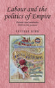 Book cover of: Labour and the Politics of Empire. By: Neville Kirk