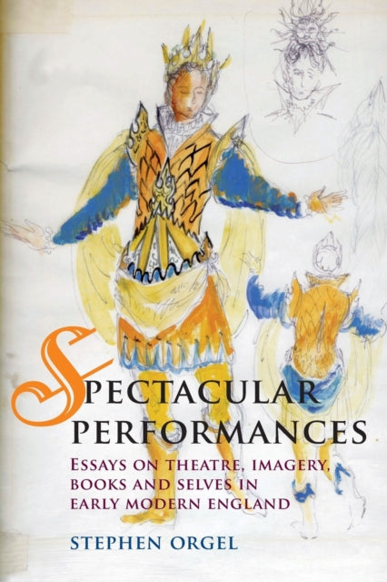 Book cover of: Spectacular Performances. By: Stephen Orgel