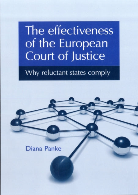 Book cover of: Effectiveness of the European Court of Justice. By: Diana Panke