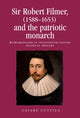 Book cover of: Sir Robert Filmer (1588–1653) and the Patriotic Monarch