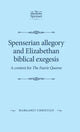 Book cover of: Spenserian Allegory and Elizabethan Biblical Exegesis. By: Margaret Christian