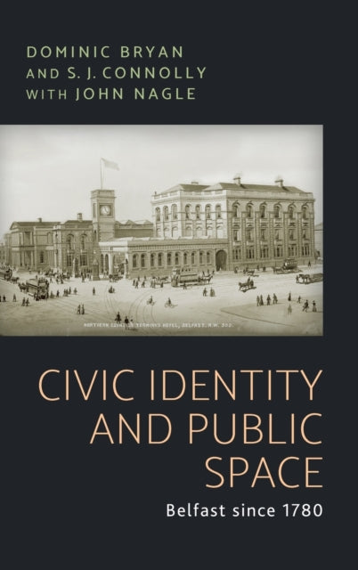 Book cover of: Civic Identity and Public Space. By: Dominic Bryan