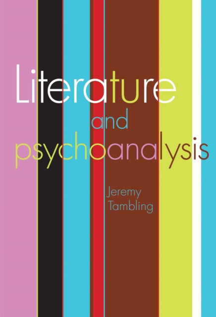 Book cover of: Literature and Psychoanalysis. By: Jeremy Tambling