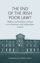 Book cover of: End of the Irish Poor Law?. By: Donnacha Seán Lucey