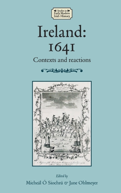 Book cover of: Ireland: 1641. By: Micheál Ó Siochrú