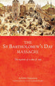 Book cover of: Saint Bartholomew's Day Massacre. By: Arlette Jouanna