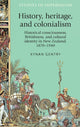 Book cover of: History, Heritage, and Colonialism. By: Kynan Gentry