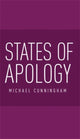 Book cover of: States of Apology. By: Michael Cunningham