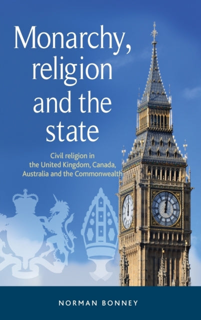 Book cover of: Monarchy, Religion and the State