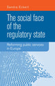 Book cover of: Social Face of the Regulatory State. By: Sandra Eckert