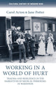 Book cover of: Working in a World of Hurt. By: Carol Acton