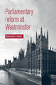 Book cover of: Parliamentary Reform at Westminster