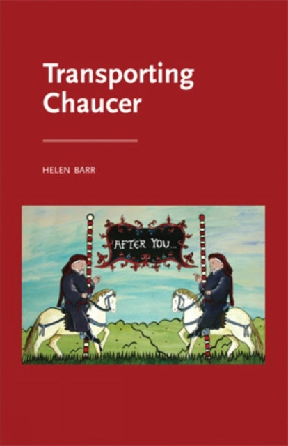 Book cover of: Transporting Chaucer. By: Helen Barr