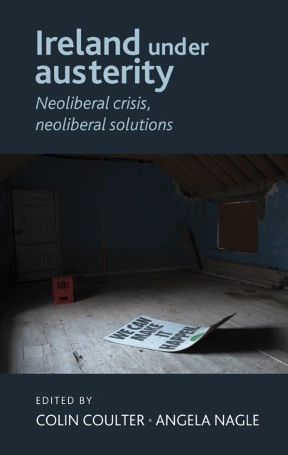 Book cover of: Ireland Under Austerity. By: Colin Coulter