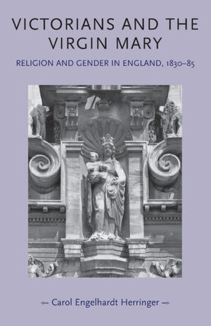 Victorians and the Virgin Mary