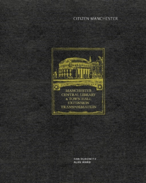 Book cover of: Citizen Manchester. By: Dan Dubowitz