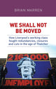 Book cover of: We Shall Not be Moved. By: Brian Marren