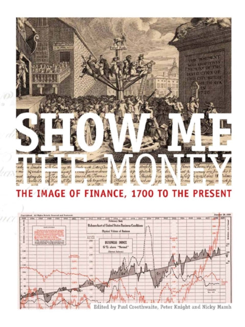 Book cover of: Show Me the Money. By: Paul Crosthwaite