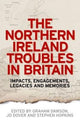 Book cover of: Northern Ireland Troubles in Britain. By: Graham Dawson