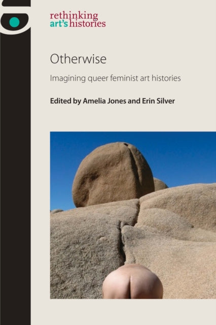 Book cover of: Otherwise. By: Amelia Jones