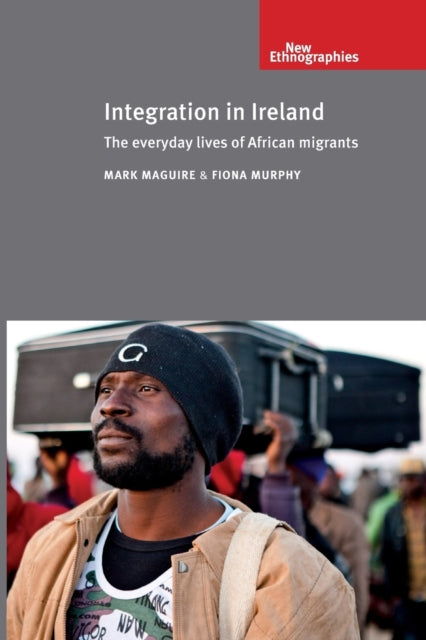 Book cover of: Integration in Ireland. By: Fiona Murphy