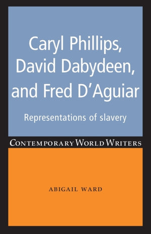 Caryl Phillips, David Dabydeen and Fred D'Aguiar