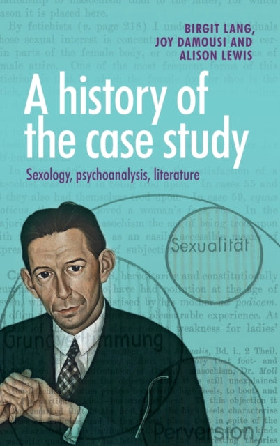 Book cover of: History of the Case Study. By: Birgit Lang