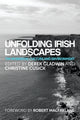 Book cover of: Unfolding Irish Landscapes