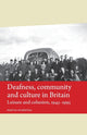 Book cover of: Deafness, Community and Culture in Britain. By: Martin Atherton