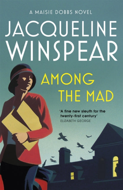 Book cover of: Among the Mad. By: Jacqueline Winspear