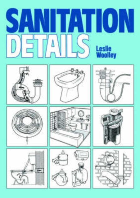 Book cover of: Sanitation Details. By: L. Woolley