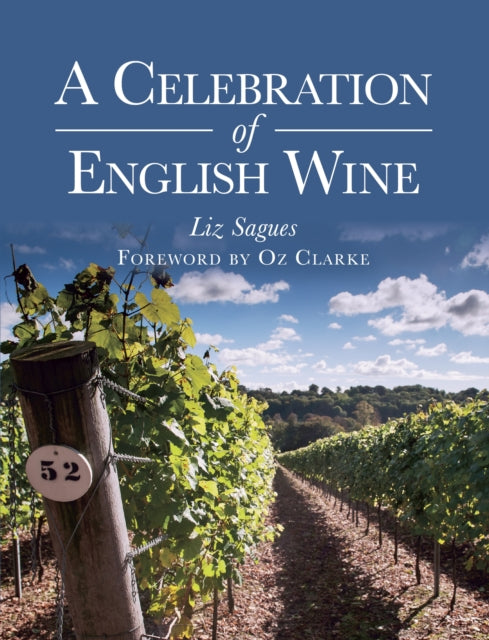 Book cover of: Celebration of English Wine. By: Liz Sagues