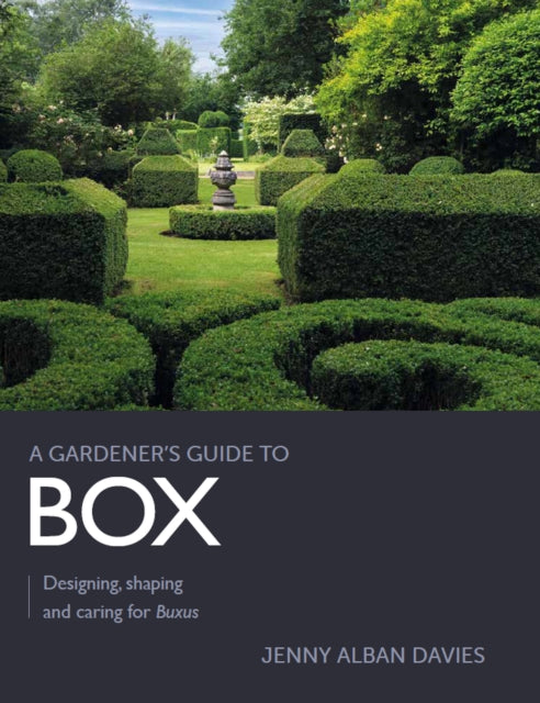 Book cover of: Gardener's Guide to Box. By: Jenny Alban Davies
