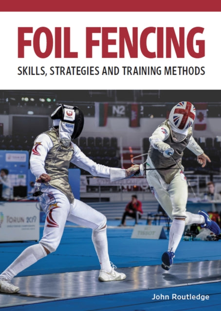 Book cover of: Foil Fencing. By: John Routledge