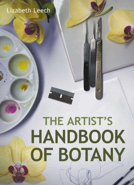 Book cover of: Artists Handbook of Botany. By: Lizabeth Leach