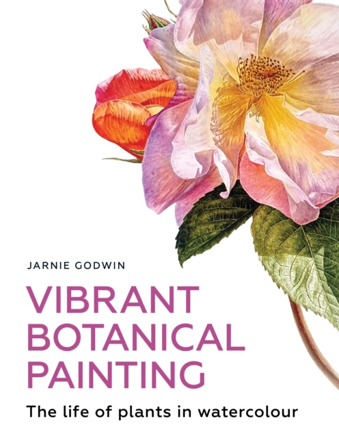 Book cover of: Vibrant Botanical Painting. By: Jarnie Godwin