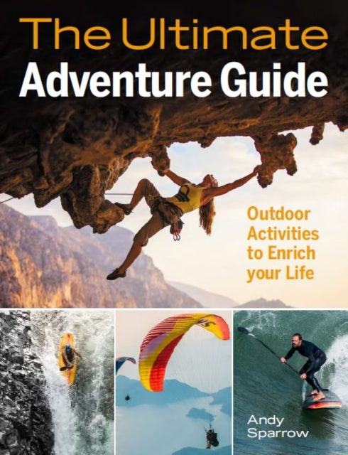 Book cover of: Ultimate Adventure Guide. By: Andy Sparrow