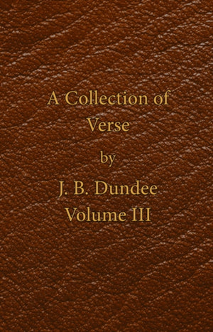 A Collection of Verse - Volume III
