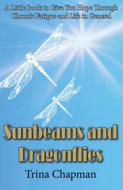 Book cover of: Sunbeams and Dragonflies. By: Trina Chapman