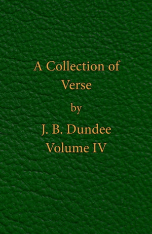 A Collection of Verse - Volume IV
