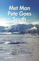 Book cover of: Met Man Pete Goes South