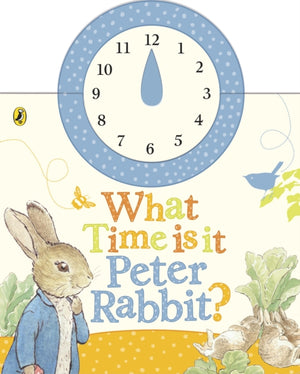 What Time Is It, Peter Rabbit?, A Clock Book