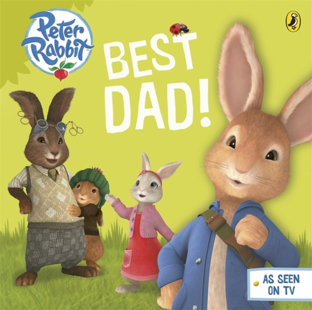 Book cover of: Peter Rabbit Animation: Best Dad!. By: Beatrix Potter