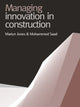 Book cover of: Managing Innovation in Construction. By: Martyn Jones