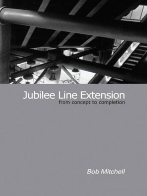 Book cover of: Jubilee Line Extension