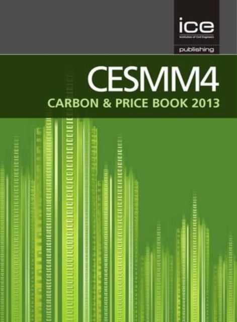 Book cover of: CESMM4 Carbon & Price Book 2013. By: Mott MacDonald International Ltd Staff