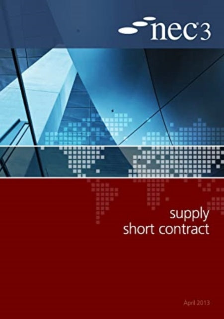 Book cover of: NEC3 Supply Short Contract (SSC). By: NEC