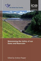 Book cover of: Maintaining the Safety of our Dams and Reservoirs. By: British Dam Society. Conference